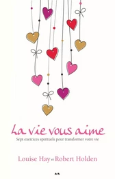 La vie vous aime