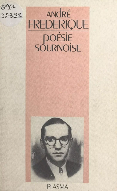 Poésie sournoise - André Frédérique - FeniXX réédition numérique