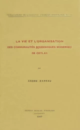 La vie et l’organisation des communautés bouddhiques modernes de Ceylan