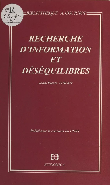 Recherche d'information et déséquilibres - Jean-Pierre Giran - FeniXX réédition numérique