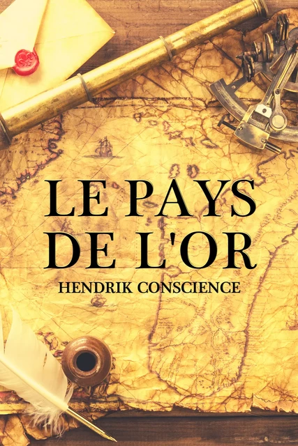 Le Pays de l'Or - Hendrik Conscience - Alicia Éditions