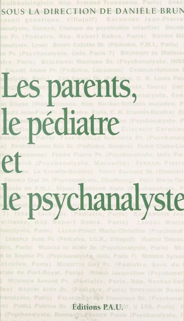 Les parents, le pédiatre et le psychanalyste - Danièle Brun - FeniXX réédition numérique