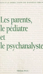 Les parents, le pédiatre et le psychanalyste