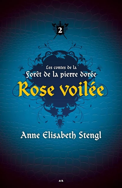 Rose voilée - Anne Elisabeth Stengl - Éditions AdA