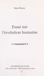 Essai sur l'évolution humaine