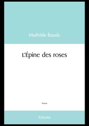 L'Épine des roses