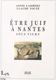 Être juif à Nantes sous Vichy