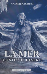 La mer (contes du désert)