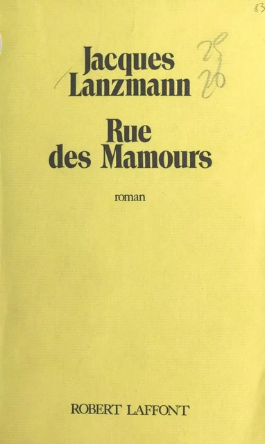 Rue des mamours - Jacques Lanzmann - FeniXX réédition numérique