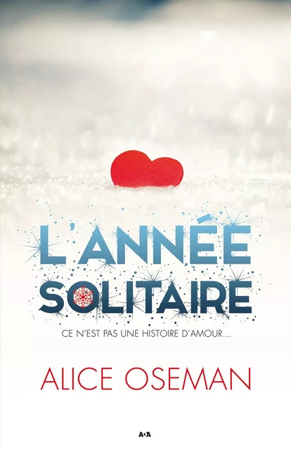 L'année solitaire - Alice Oseman - Éditions AdA