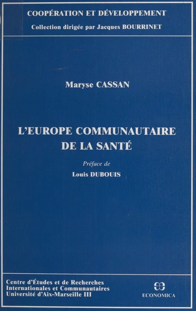 L'Europe communautaire de la santé - Maryse Cassan - FeniXX réédition numérique