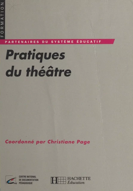 Pratiques du théâtre -  - FeniXX réédition numérique