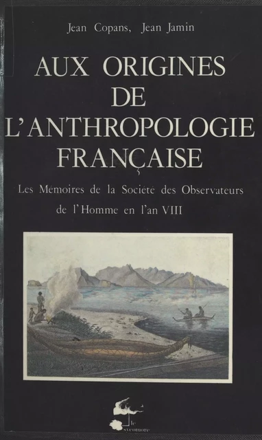 Aux origines de l'anthropologie française - Jean Copans, Jean Jamin - FeniXX réédition numérique