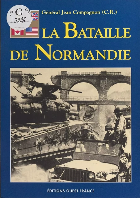 La Bataille de Normandie - Jean Compagnon - FeniXX réédition numérique