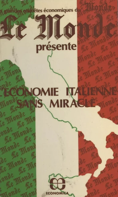 L'économie italienne sans miracle - Périodique Le Monde - FeniXX réédition numérique