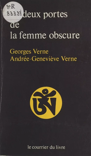 Les deux portes de la femme obscure - Georges Verne, Andrée-Geneviève Verne - FeniXX réédition numérique