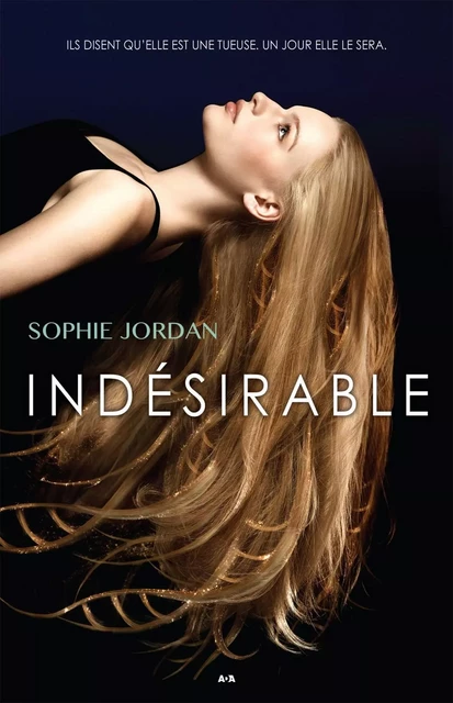 Indésirable - Sophie Jordan - Éditions AdA