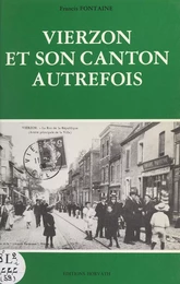 Vierzon et son canton autrefois