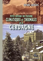 Petite Histoire des Stations thermales et climatiques de la Cerdagne