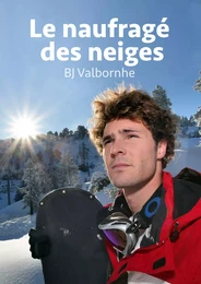 Le naufragé des neiges