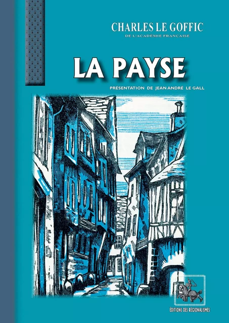 La Payse (roman) - Charles Le Goffic - Editions des Régionalismes