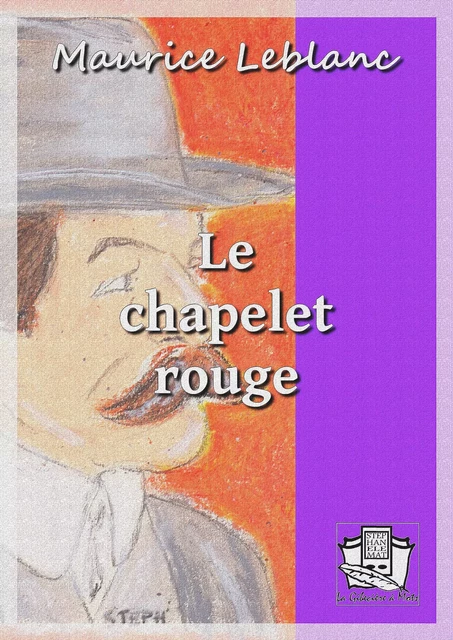 Le chapelet rouge - Maurice Leblanc - La Gibecière à Mots