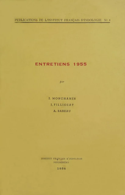 Entretiens 1955 - J. Monchanin, Jean Filliozat, André Bareau - Institut français de Pondichéry