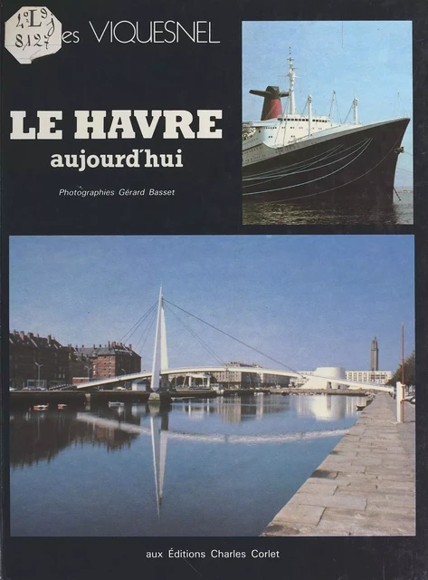 Auprès de mon Havre... - Jacques Viquesnel - FeniXX réédition numérique