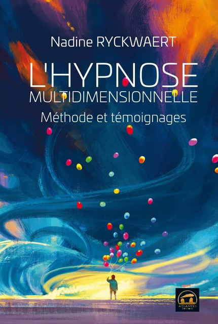 L'hypnose multidimensionnelle - Nadine Ryckwaert - Atlantes