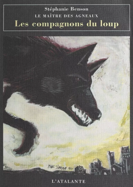 Le maître des agneaux (1). Les compagnons du loup - Stéphanie Benson - FeniXX réédition numérique