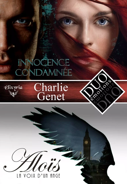 DUO émotions Charlie Genet - Innocence condamnée & Aloïs, la voix d'un ange - Charlie Genet - Editions Elixyria