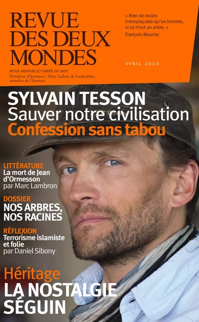 Revue des Deux Mondes - Valérie Toranian, Sébastien Lapaque, Sylvain Tesson, Marc Ladreit de Lacharrière, Mathieu Bock-Côté, Saïd Mahrane, Frédéric Fogacci, Arnaud Teyssier, Eryck de Rubercy, Yves Darricau, Jacques Tassin, Ernst Zürcher, Michel Delon, Philippe Trétiack, Jacques Mény, Marin De Viry, Céline Laurens, Daniel Sibony, Annick Steta, Lisa Vignoli, Patrick Kéchichian, Stéphane Guégan, Frédéric Verger, Olivier Cariguel, Richard Millet, Bertrand Raison, Jean-Luc Macia - Revue des Deux Mondes