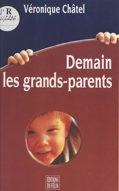 Demain les grands-parents - Véronique Châtel - FeniXX réédition numérique