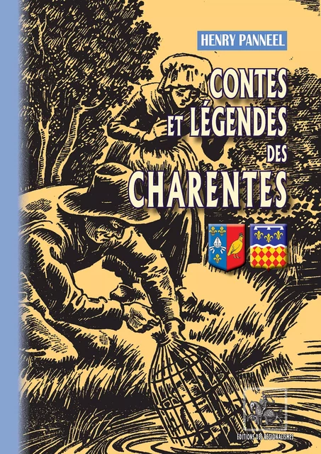 Contes et Légendes des Charentes - Henry Panneel - Editions des Régionalismes