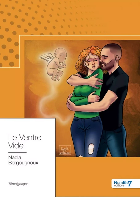 Le Ventre Vide - Nadia Bergougnoux - Nombre7 Editions