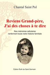 Reviens Grand-Père, j'ai des choses à te dire