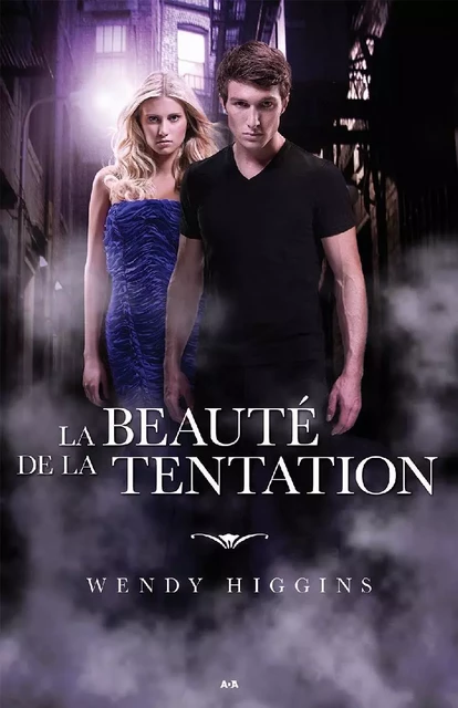 La beauté de la tentation - Wendy Higgins - Éditions AdA