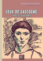 Ceux de Gascogne (types et coutumes)