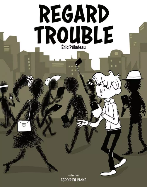 Regard trouble - Éric Péladeau - Éditions AdA