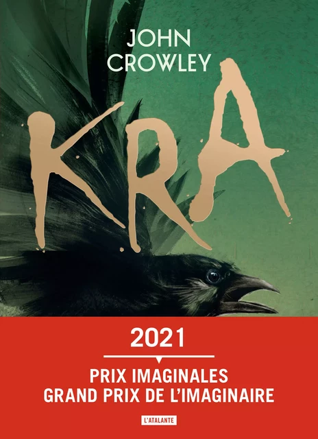 Kra - John Crowley - L'Atalante