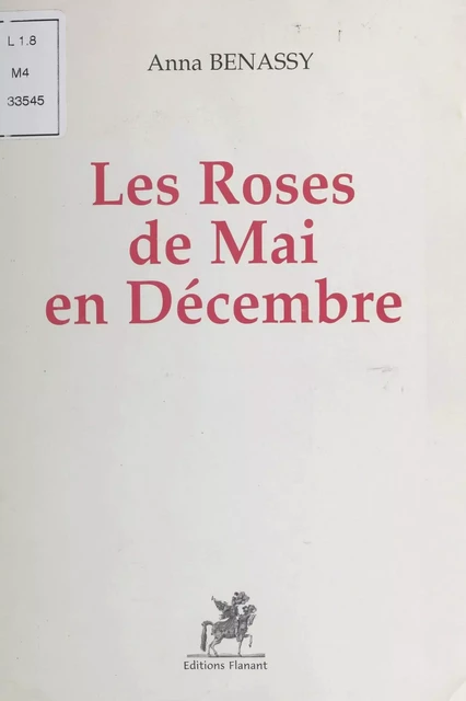 Les roses de mai en décembre - Anna Bénassy - FeniXX réédition numérique