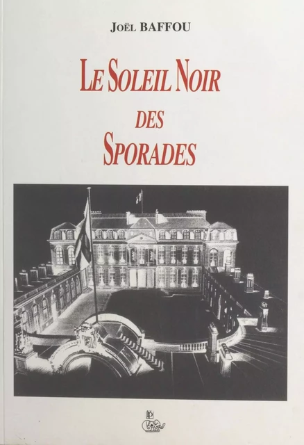 Le soleil noir des Sporades - Joël Baffou - FeniXX réédition numérique