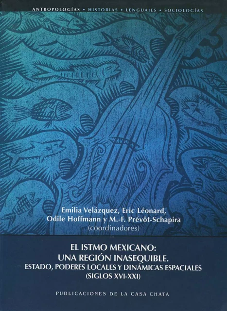 El istmo mexicano: une región inasequible -  - IRD Éditions