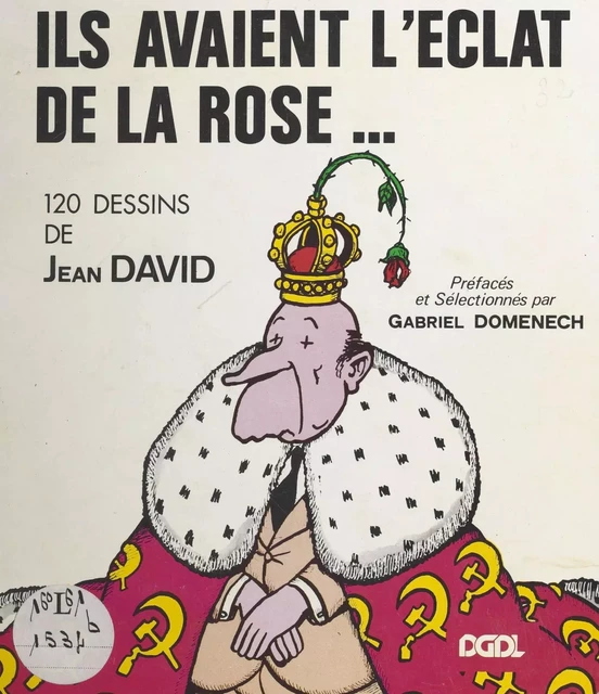 Ils avaient l'éclat de la rose - Jean David - FeniXX réédition numérique