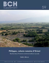 Philippes, colonie romaine d’Orient