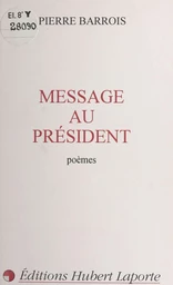 Message au Président