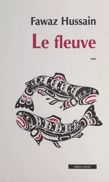 Le fleuve - Fawaz Hussain - FeniXX réédition numérique