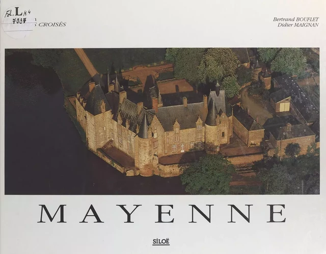 Mayenne - Bertrand Bouflet, Didier Maignan - FeniXX réédition numérique