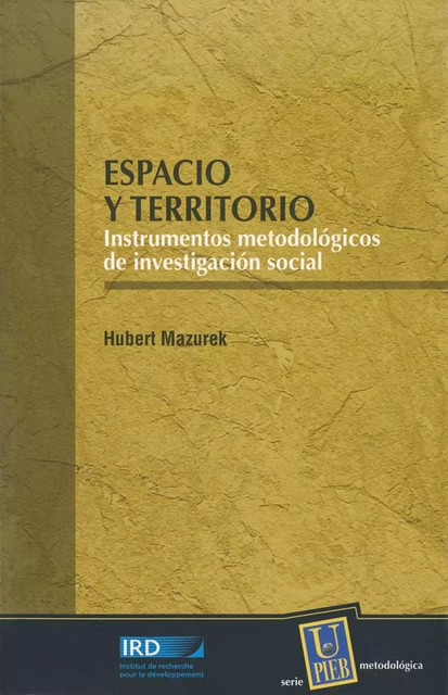 Espacio y territorio - Hubert Mazurek - IRD Éditions