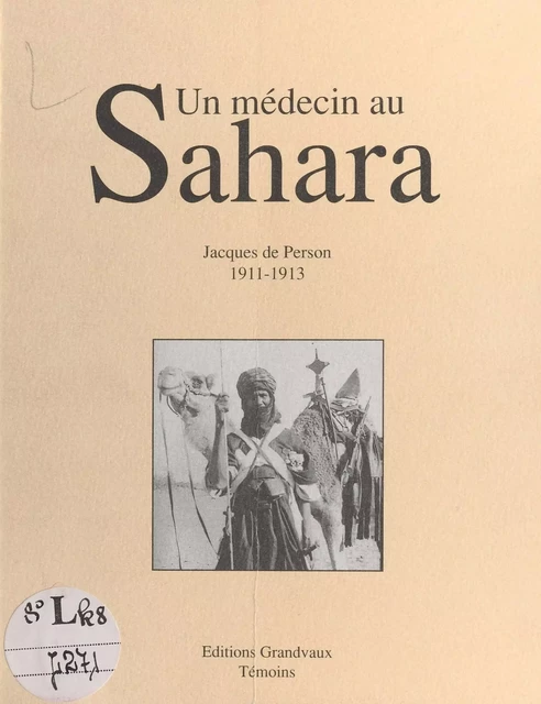 Un médecin au Sahara : 1911-1913 - Jacques de Person - FeniXX réédition numérique